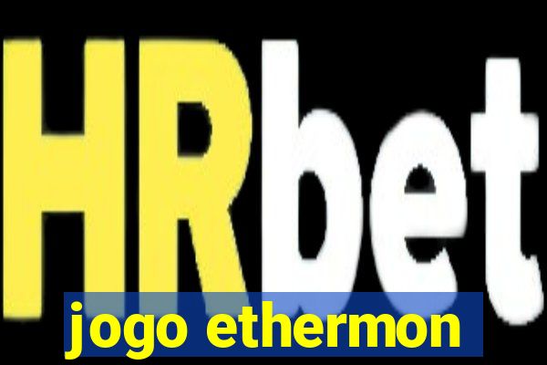 jogo ethermon